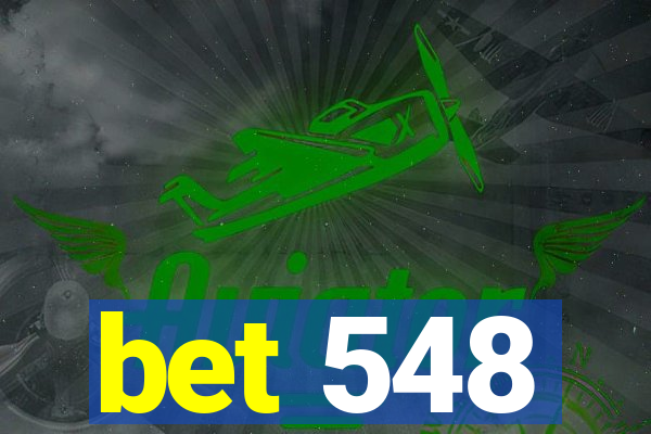 bet 548